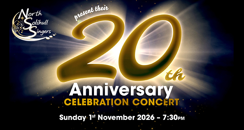North Solihull Singers: 20th Anniversary Celebration Concert