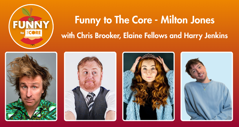 Funny to The Core - Milton Jones