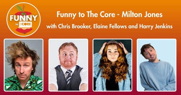 Funny to The Core - Milton Jones