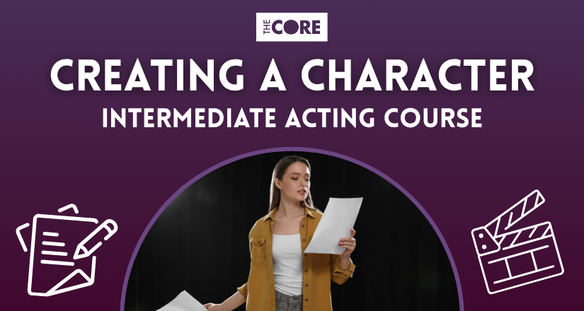Creating a Character - Intermediate Acting Course